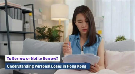 Hong Kong Personal Loan Analysis: How to Borrow More Safely and More Intelligently?